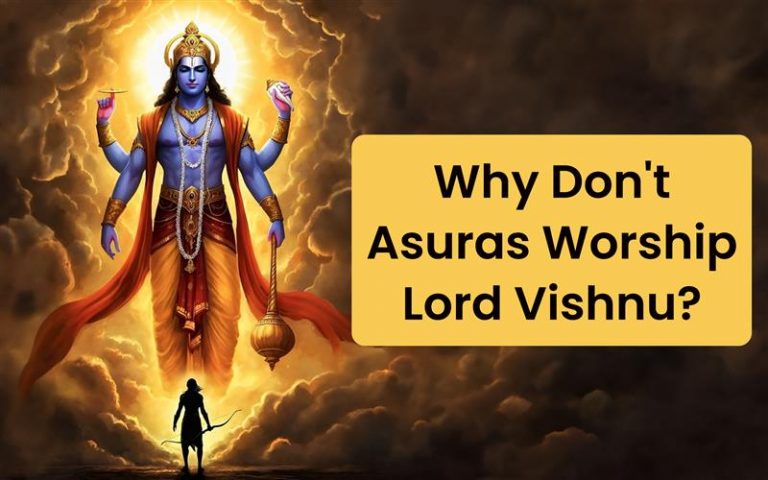 Why Don’t asuras Worship Lord Vishnu?